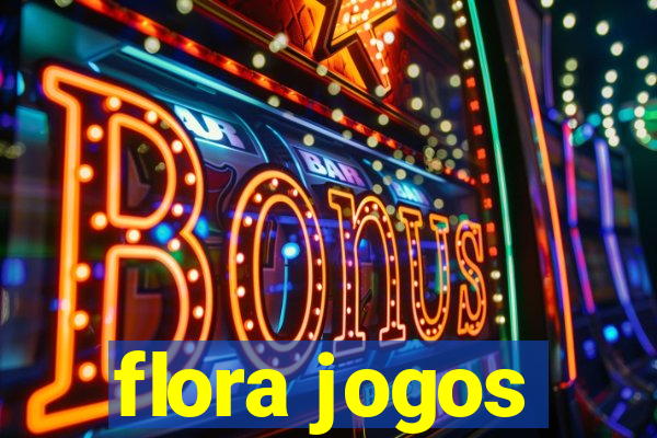 flora jogos